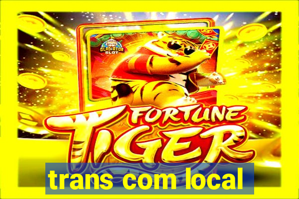 trans com local